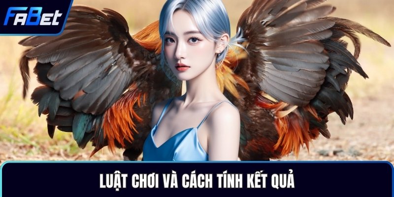 Luật chơi và cách tính kết quả